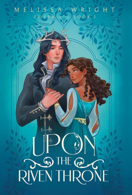 Upon the Riven Throne - Melissa Wright
