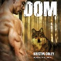 Cover-Bild zum Titel 'Dom' von 'Kristin Coley'