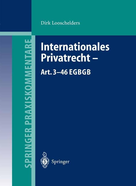 Internationales Privatrecht - Art. 3-46 EGBGB - Dirk Looschelders
