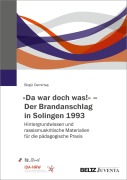 Cover-Bild zum Titel ''Da war doch was!' - Der Brandanschlag in Solingen 1993' von 'Birgül Demirta¿'