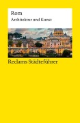 Cover-Bild zum Titel 'Reclams Städteführer Rom. Architektur und Kunst' von 'Christoph Höcker'