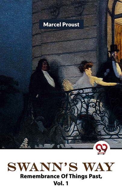 Swann's Way Remembrance Of Things Past, Vol- 1 - Marcel Proust