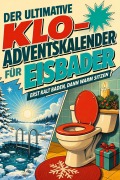 Cover-Bild zum Titel 'Der ultimative Klo-Adventskalender für Eisbader' von 'Hannah Schmitt'