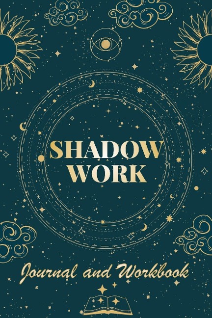 Shadow Work Journal and Workbook - Robert C. Payton