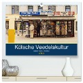 Kölsche Veedelskultur. Büdchen, Kioske und Trinkhallen. (hochwertiger Premium Wandkalender 2025 DIN A2 quer), Kunstdruck in Hochglanz - Thomas Seethaler