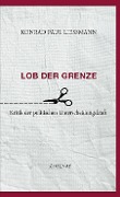 Cover-Bild zum Titel 'Lob der Grenze' von 'Konrad Paul Liessmann'