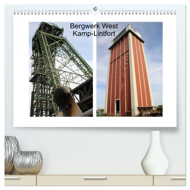 Bergwerk West Kamp-Lintfort (hochwertiger Premium Wandkalender 2026 DIN A2 quer), Kunstdruck in Hochglanz - Christine Daus