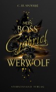 Cover-Bild zum Titel 'Gabriel: Mein Boss, der Werwolf' von 'C. M. Spoerri'