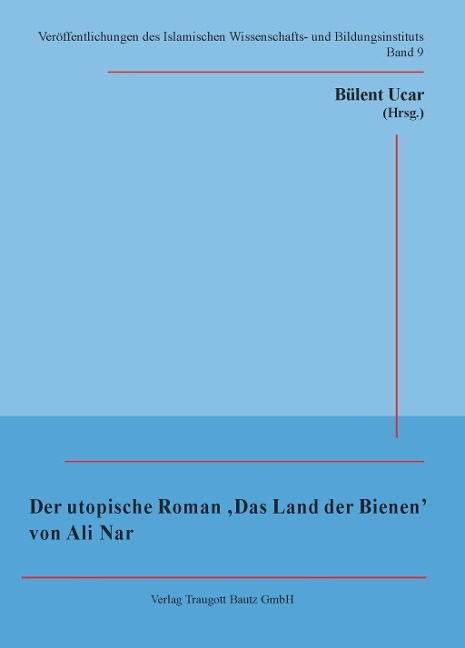 Der utopische Roman 'Das Land der Bienen' von Ali Nar - Ali Nar