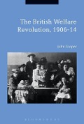 Cover-Bild zum Titel 'The British Welfare Revolution, 1906-14' von 'John Cooper'