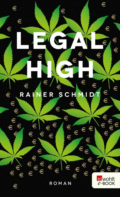 Legal High - Rainer Schmidt