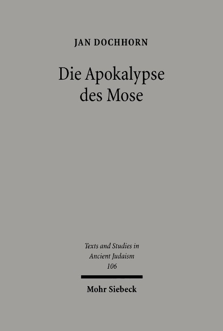 Die Apokalypse des Mose - Jan Dochhorn