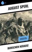 Cover-Bild zum Titel 'Burschen heraus!' von 'August Sperl'