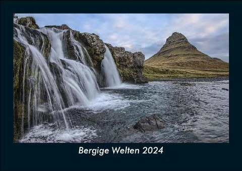 Bergige Welten 2024 Fotokalender DIN A5 - Tobias Becker