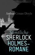 Cover-Bild zum Titel 'Sämtliche Sherlock Holmes-Romane' von 'Arthur Conan Doyle'
