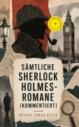 Cover-Bild zum Titel 'Sämtliche Sherlock Holmes-Romane (Kommentiert)' von 'Arthur Conan Doyle'