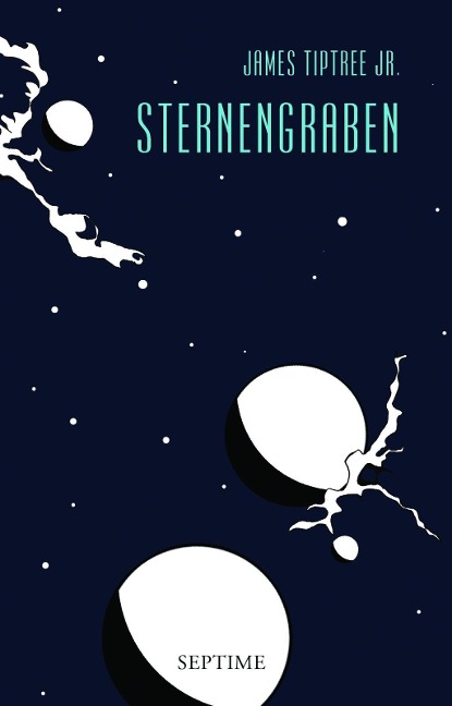 Sternengraben - James Tiptree Jr.