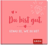 Cover-Bild zum Titel 'Du bist gut, genau so, wie du bist' von ''