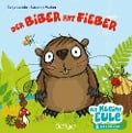 Der Biber hat Fieber - Susanne Weber