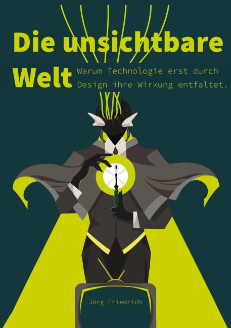 Die unsichtbare Welt - Jörg Friedrich