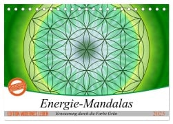 Energie - Mandalas in Grün, Erneuerung durch die Farbe Grün (Tischkalender 2025 DIN A5 quer), CALVENDO Monatskalender - Christine Bässler