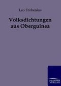 Cover-Bild zum Titel 'Volksdichtungen aus Oberguinea' von 'Leo Frobenius'