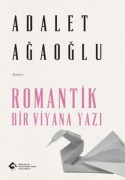 Cover-Bild zum Titel 'Romantik Bir Viyana Yazi' von 'Adalet Agaoglu'