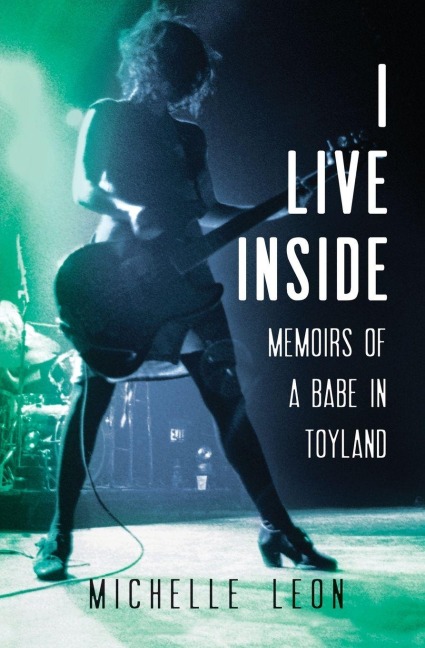 I Live Inside - Michelle Leon