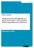 Claude Monet: Die Europabrücke am Bahnhof Saint-Lazare - eine analytische Betrachtung zeittypischer Phänomene - Sabrina Cercelovic