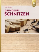 Cover-Bild zum Titel 'Grundkurs Schnitzen' von 'Dick Onians'