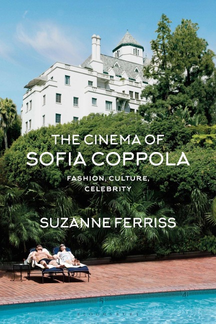 The Cinema of Sofia Coppola - Suzanne Ferriss