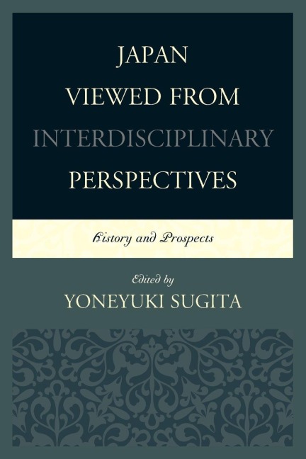 Japan Viewed from Interdisciplinary Perspectives - 