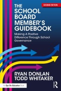Cover-Bild zum Titel 'The School Board Member's Guidebook' von 'Ryan Donlan, Todd Whitaker'