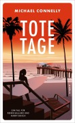 Cover-Bild zum Titel 'Tote Tage' von 'Michael Connelly'