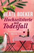 Cover-Bild zum Titel 'Hochzeitstorte mit Todesfall' von 'Beate Boeker'