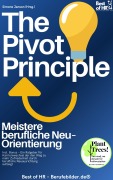 Cover-Bild zum Titel 'The Pivot Principle - Meistere berufliche Neu-Orientierung' von 'Simone Janson'