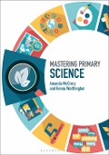 Cover-Bild zum Titel 'Mastering Primary Science' von 'Amanda McCrory, Kenna Worthington'