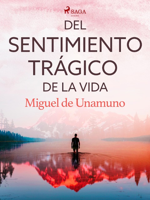 Del sentimiento trágico de la vida - Miguel De Unamuno
