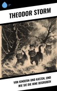 Cover-Bild zum Titel 'Von Kindern und Katzen, und wie sie die Nine begruben' von 'Theodor Storm'