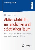 Aktive Mobilität im ländlichen und städtischen Raum - Christina Bürkert