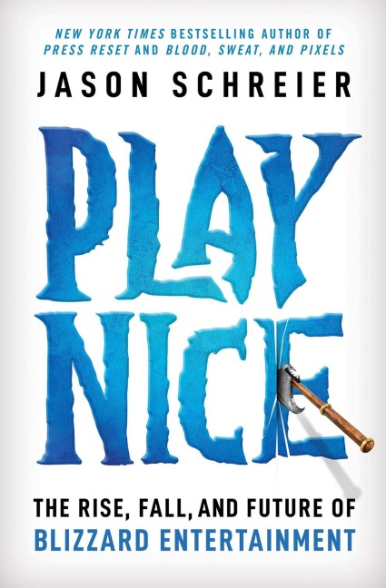 Play Nice - Jason Schreier