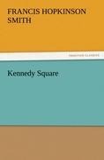 Kennedy Square - Francis Hopkinson Smith