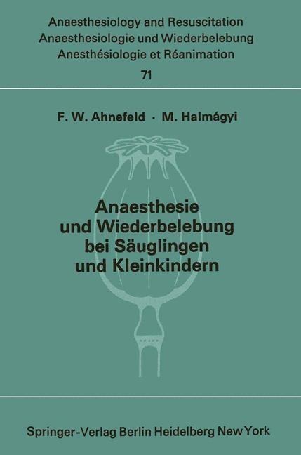 Anaesthesie und Wiederbelebung bei Säuglingen und Kleinkindern - 