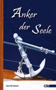 Cover-Bild zum Titel 'Anker der Seele' von 'Gerrid Setzer'