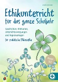 Cover-Bild zum Titel 'Ethikunterricht für das ganze Schuljahr - Klasse 1/2' von 'Anahita Kleeblatt'