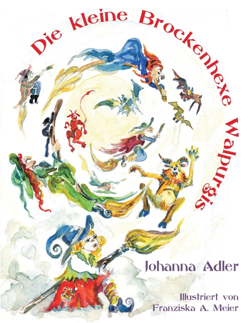 Die kleine Brockenhexe Walpurgis - Johanna Adler