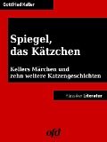 Cover-Bild zum Titel 'Spiegel, das Kätzchen' von 'Gottfried Keller, Brüder Grimm Und Andere'