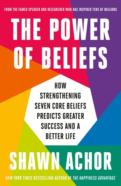 The Power of Beliefs - Shawn Achor