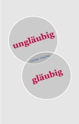 Cover-Bild zum Titel 'ungläubig gläubig' von 'Günter Hackel'