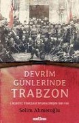 Cover-Bild zum Titel 'Devrim Günlerinde Trabzon' von 'Selim Ahmetoglu'